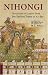 Nihongi: Chronicles of Japan from the Earliest of Times to A.D. 697 (Tuttle Classics of Japanese Literature)