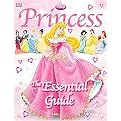 Disney Princess (The Essential Guide) (DK Essential Guides) (Media Tie-In) (Hardcover)