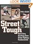 Street Tough, Hard-Core, Anything Goes Street Fighting Fundamentals