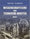 Produkt-Bild: Wissenschaftliche und technische Arbeiten: Band 1: Wissenschaftliche Abhandlungen und Vortr&auml;ge