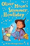 Oliver Moon's summer howliday