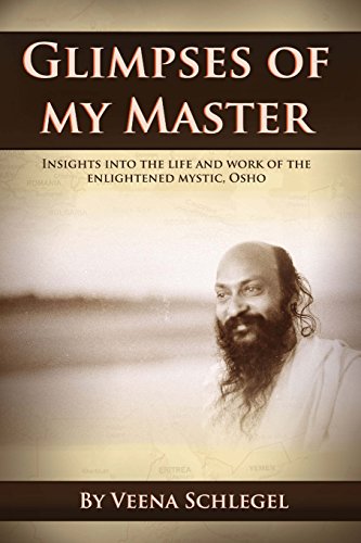 glimpses of my master insights into the life and work of the enlightened mystic osho