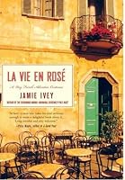 La Vie en Rose: A Very French Adventure Continues