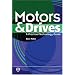 Motors and Drives: A Practical Technology Guide