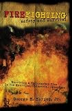 Firefighting Safety and Survival: Surviving a Hydrocarbon Fire In The Municipal/Industrial Interface