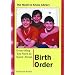 Everything You Need to Know About Birth Order (Need to Know Library)
