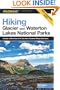 Hiking Glacier and Waterton Lakes National Parks, 3rd: A Guide to More Than 60 of the Area's Greatest Hiking Adventures (Regional Hiking Series)
