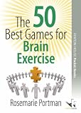 The 50 Best Games for Brain Exercise (50 Best Group Games) - Rosemarie Portmann