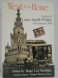 West from Home: Letters of Laura Ingalls Wilder, San Francisco 1915 by Laura Ingalls Wilder (1974-11-05)