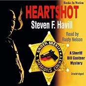 Heartshot: An Undersheriff Bill Gastner Mystery #1 | [Steven F. Havill]