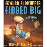 Edwurd Fudwupper Fibbed Big