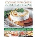 The Cheese Cookbook: 70 Best-ever Recipes