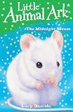 The Midnight Mouse (Little Animal Ark)