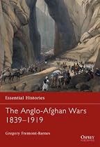 The Anglo-Afghan Wars (Essential Histories (Osprey Publishing))