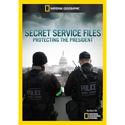 Secret Service Files: Protecting the President