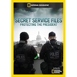 Secret Service Files: Protecting the President