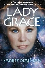 Lady Grace; A Thrilling Adventure Wrapped in the Embrace of Epic Love