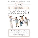 YourSuccessfulPreschooler:TenSkillsChildrenNeedtoBecomeConfidentandSociallyEngaged(HarvardHealthPublications)