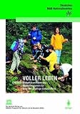 Voller Leben: UNESCO Biosph&auml;renreservate - Modellregionen f&uuml;r eine Nachhaltige Entwicklung - 