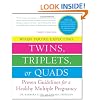 When You're Expecting Twins Triplets Or Quads 3rd Edition: Proven Guidelines for a Healthy Multiple Pregnancy