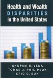 Health and Wealth Disparities in the United States