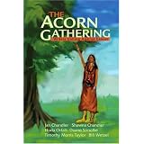 The Acorn Gathering: Writers Uniting Against Cancerby Writers Uniting...