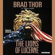 The Lions of Lucerne | [Brad Thor]