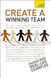 Create a Winning Team: A Teach Yourself Guide (Teach Yourself: General Reference)