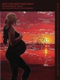  : Not for Mothers Only: Contemporary Poems on Child-Getting and Child-Rearing
