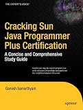 Books : Cracking SJPP: A Comprehensive Sun Java Programmer Plus Certification Study Guide