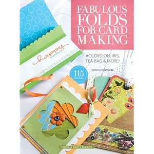 Fabulous Folds for Card Making by Tanya Fox and Barb Sprunger