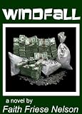 Windfall (a dramatic thriller about economic terrorism)