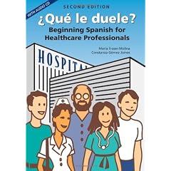 Que le Duele: Beginning Spanish for Healthcare Professionals