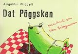 Dat P&ouml;ggsken - Augustin Wibbelt