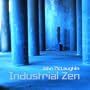 Industrial Zen