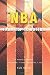 The NBA From Top to Bottom: A History of the NBA, From the No. 1 Team Through No. 1,153