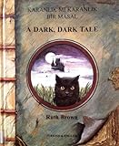 A dark, dark tale