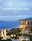 Executive Escapes Weekend (Photographs) (Photographs) (Executive Escapes) - Patricia Mass&oacute;