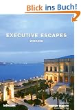 Executive Escapes Weekend (Photographs) (Photographs) (Executive Escapes)