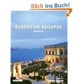 Executive Escapes Weekend (Photographs) (Photographs) (Executive Escapes)