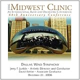 2006 Midwest Clinic: Dallas Wind Symphony