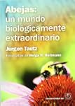 Abejas - un mundo biologicamente extr...