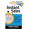 Instant Sales: Techniques to Improve Your Skills and Seal the Deal Every Time (Instant Success Series)