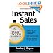 Instant Sales: Techniques to Improve Your Skills and Seal the Deal Every Time (Instant Success Series)