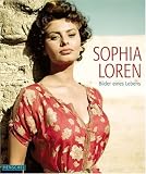 Sophia Loren: Bilder eines Lebens - Yann-Brice Dherbier