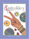 Embroidery (Kids Can Do It)