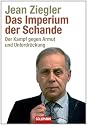 Das Imperium der Schande: Der Kampf gegen Armut und Unterdr&uuml;ckung