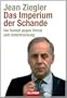 Das Imperium der Schande: Der Kampf gegen Armut und Unterdr�ckung