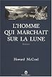 L'homme qui marchait sur la Lune