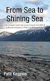 From Sea to Shining Sea: One woman's cycle trip across Canada from Mile 0 in British Columbia to Mile 0 in Newfoundland